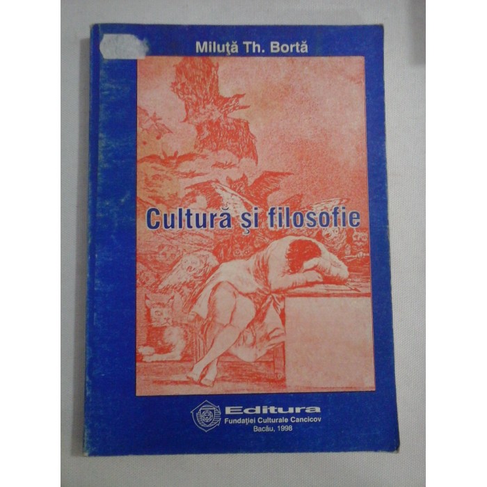    CULTURA  SI  FILOSOFIE  -  Miluta  Th.  BORTA 